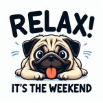 Relax Its The Weekend Sticker#348