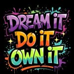 Dream It Do It Sticker#51