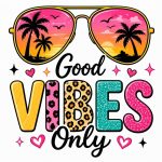 Good Vibes Only Sticker#226