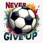 Never Give Up Sticker#78
