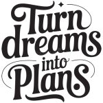 Turn Dream Into Plans Sticker#97