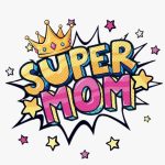 Super Mom Sticker#254